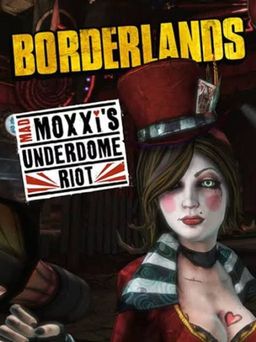 Cover art for Borderlands: Mad Moxxi's Underdome Riot