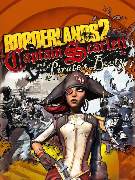 Cover art for Borderlands 2: Captain Scarlett and Her Pirate's Booty