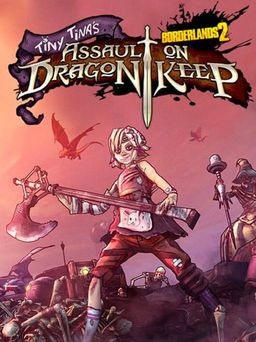 Cover art for Borderlands 2: Tiny Tina's Assault on Dragon Keep