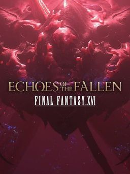 Cover art for Final Fantasy XVI: Echoes of the Fallen