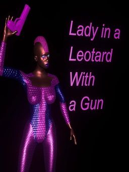Cover art for Lady in a Leotard With A Gun