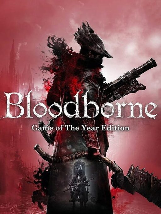 Cover art for Bloodborne: Game of the Year Edition