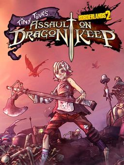 Cover art for Borderlands 2: Tiny Tina's Assault on Dragon Keep