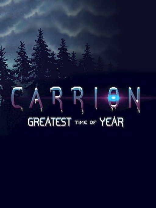 Cover art for Carrion: Greatest Time of the Year