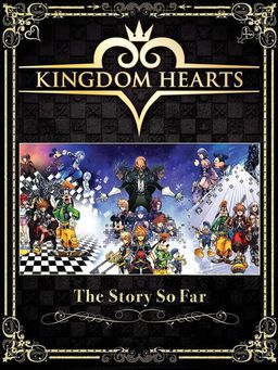 Cover art for Kingdom Hearts: The Story So Far