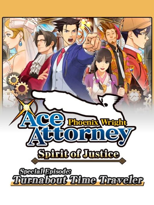Cover art for Phoenix Wright: Ace Attorney - Spirit of Justice: Turnabout Time Traveler