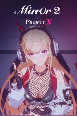 Cover art for Mirror 2: Project X