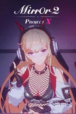Cover art for Mirror 2: Project X