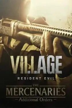 Cover art for Resident Evil Village - The Mercenaries: Additional Orders