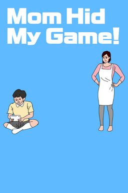 Cover art for Mom Hid My Game!