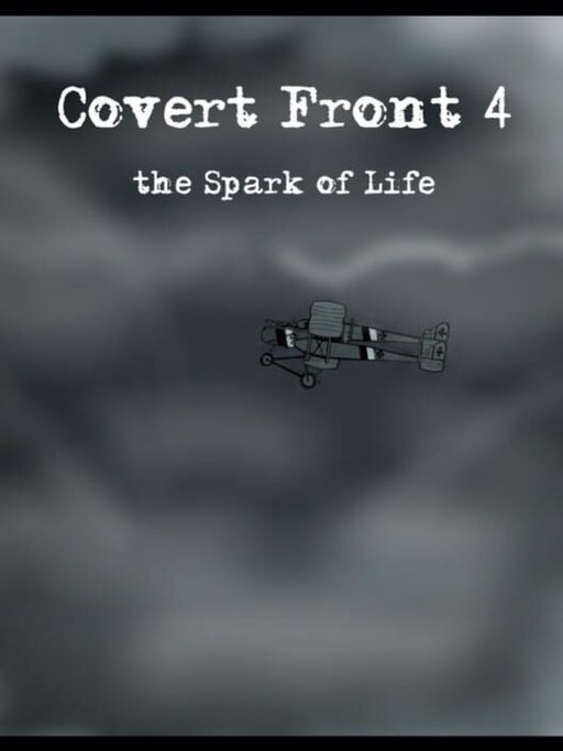Cover art for Covert Front 4: the Spark of Life