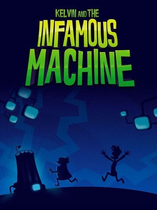 Cover art for Kelvin and the Infamous Machine