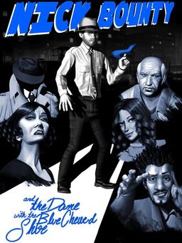 Cover art for Nick Bounty and the Dame with the Blue Chewed Shoe